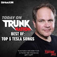 I'm in FL to host a Styx event this weekend. So Best Of today and tomorrow  for #TrunkNation . Today Top 5 Tesla the Band songs with the guys in studio  !