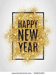 Happy New Year Gold Glitter 2017 Golden Background For Flyer Poster Sign Banner Web Header Abstract Yel Happy New Year Happy New Year Wallpaper Newyear