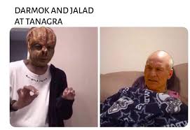 Darmok And Jalad At Tanagra Star Trek Funny Star Trek Meme Fandom Star Trek