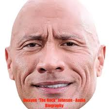Dwayne 'The Rock" Johnson