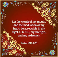 Psalms 19 14 Kjv Bible Quotes Prayer Inspirational Bible Quotes Biblical Verses