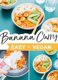 Banana Curry Spicy Thai Style With Red Lentils Recipe Asian Vegetarian Recipes Recipes Healthy Vegan Dinner