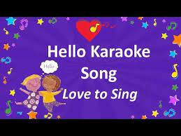 The lyrics may be a little bit of a challenge as the song contains some old english words so make sure you know what. Hello Song Karaoke Easy English Song Children Love To Sing Youtube