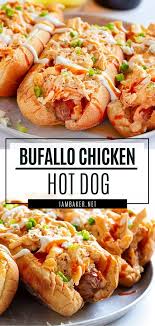 Buffalo Chicken Hot Dog Chicken Hot Dog Food For A Crowd Football Party Food