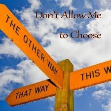 Permit, approve, enable, sanction, endure, license, brook, endorse, warrant. Don T Allow Me To Choose By Hymn Ever