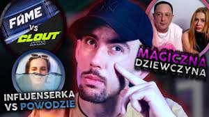 CLOUT VS FAME MMA & THE FREAK, POWODZIE VS NADIA, DANIEL MAGICAL, BOXDEL,  SYLWEK WARDĘGA WATAHA