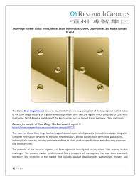 The southern parts of the country have warm temperatures year round, but the northern parts have very cold winters. Market Research Globe Door Hinge Market Global Trends Market Share Industry Size Growth Opportunities And Market Forecast To 2022 Page 4 5 Created With Publitas Com