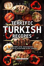 See more ideas about middle eastern recipes, recipes, lebanese recipes. Terrific Turkish Recipes A Complete Cookbook Of Middle Eastern Dish Ideas Kindle Edition By Humphreys Daniel Cookbooks Food Wine Kindle Ebooks Amazon Com