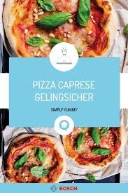 Pizza Caprese Mit Den Besten Zutaten Rezept In 2020 Caprese Rezepte Gerichte Mit Nudeln