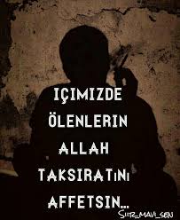 Icimizde Olenlerin Allah Taksiratini Affetsin Siir Sozler Sozheryerde Sozsokakta Siirsokakta Siirmavisen Ozdemirasaf Nazimhikmet Guzel Soz Siir Allah