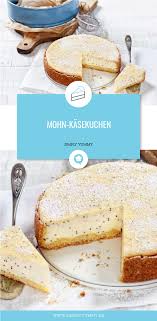 Mohn Kasekuchen Rezept Mohn Kasekuchen Kuchen Lebensmittel Essen