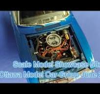 Scale Model Showcase 50 : Ottawa Model Car Group June 2025 ...