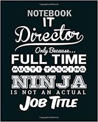 Check out best director quotes by various authors like tim burton, stanley kubrick and alfred hitchcock along with images, wallpapers and posters of them. Notebook Ninja It Director Funny Quotes Gift Idea1 50 Sheets 100 Pages 8 X 10 Inches Notebook Art Director 9781702252058 Amazon Com Books