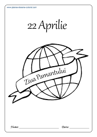 Maybe you would like to learn more about one of these? Planse De Colorat De Ziua Pamantului 22 Aprilie