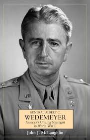 Since the civil war, generations of asian americans, pacific islanders and native hawaiians have served and distinguished themselves in the u.s. Amazon Com General Albert C Wedemeyer America S Unsung Strategist In World War Ii Leadership In Action 9781612000695 Mclaughlin John Books