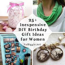 Related articles more from author. 25 Inexpensive Diy Birthday Gift Ideas For Women