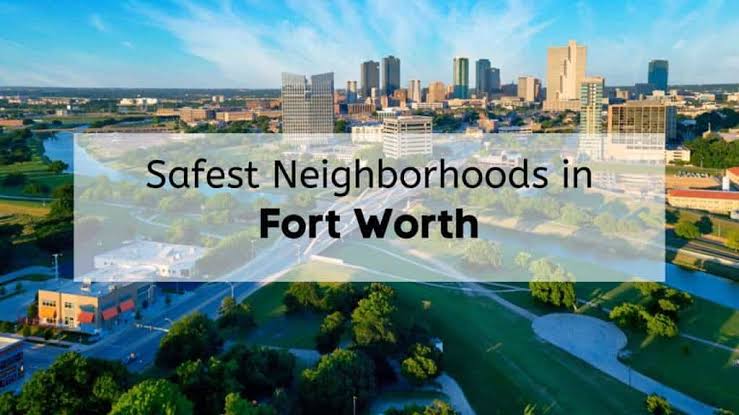 Safest Neighborhoods in Fort Worth 🌞 | 7 Safest Areas in Fort Worth to Live  - Brothers Moving Texas