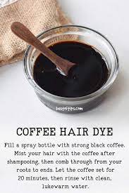 Have You Ever Thought Of Using Coffee As A Natural Hair Dye Well Coffee Has Been Used As A Hair Dye And Treatme Coffee Hair Dye Coffee Hair Dyed Natural Hair