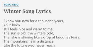 Download Winter Song Lyrics By Yoko Ono I Know You Now