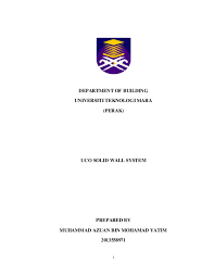 Kepada pemohon atau ibu bapa yang mempunyai sebarang pertanyaan dan ingin mengetahui maklumat lanjut boleh menghubungi talian. Pdf Department Of Building Universiti Teknologi Mara Perak Uco Solid Wall System Prepared By Azuan Angah Academia Edu