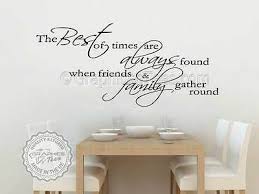 Let us help you transform your dining room into the place to be! Inspirational Family Wall Sticker Best Of Times Kitchen Dining Room Wall Quote Ebay