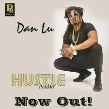 Download Dan Lu Hustle Mp3 Download Fakazahiphop
