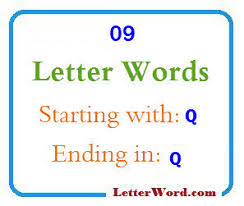 Listen to the audio of the french alphabet and practice your pronunciation with our voice recognition tool. Nine Letter Words Starting With Q And Ending In Q Letterword Com