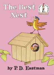 Shop for children's books by age, series, author, subject and format. The Best Nest By P D Eastman 9780394800516 Penguinrandomhouse Com Books
