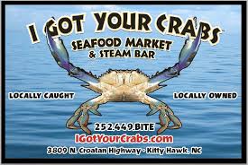 i got your crabs shellfish market and oyster bar kitty hawk