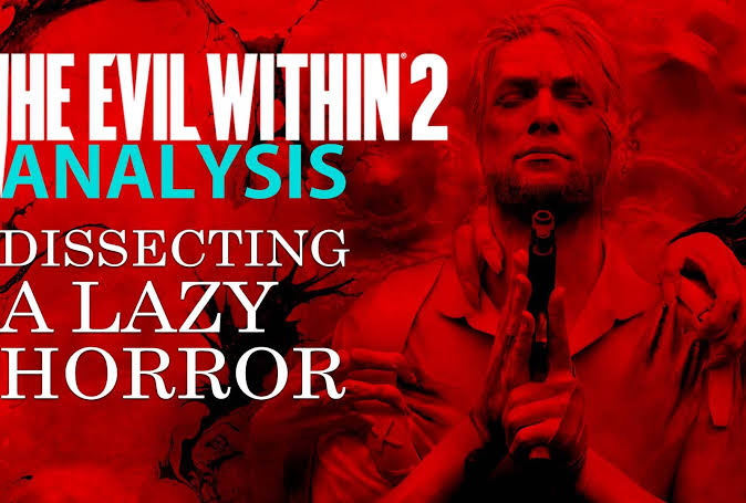 The Evil Within 2 Analysis: 'Dissecting a Lazy Horror'