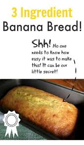 Picmonkey Photo Editing Made Of Win 3 Ingredient Banana Bread Recipe Easy Banana Bread Recipe Banana Recipes