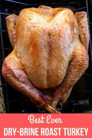 Easy Dry Brine Turkey 5 Ingredients 24 Hours Lauren S Latest Dry Brine Turkey Turkey Roasted Turkey