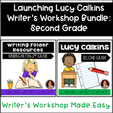 Launching Lucy Calkins Writer S Workshop Second Grade In 2020 Writer Workshop Second Grade Second Grade Writing