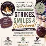 Strikes, Smiles & Sisterhood