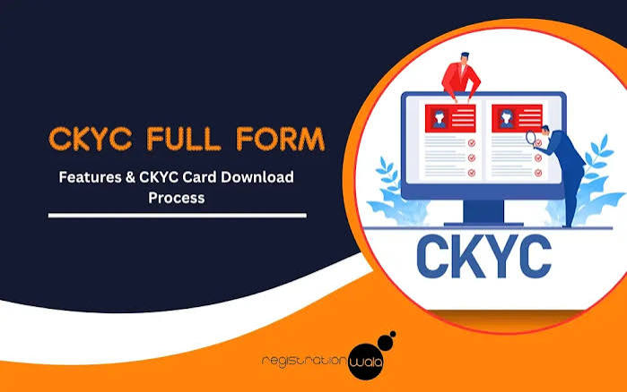 CKYC Number meaning and benefits