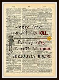 Browse the most popular quotes and share the relevant ones on google+ or your other social media accounts (page 1). Dobby Quote Harry Potter Vintage Dictionary Page Digital Art Tree