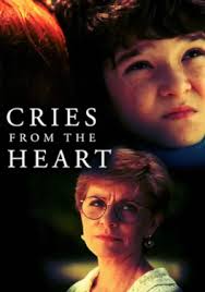 Cries from the Heart