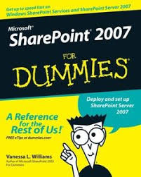 Microsoft Sharepoint 2007 For Dummies In 2020 Dummies Book Philosophy For Dummies Business Intelligence