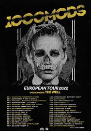 1000MODS & THE WELL Announce European Tour Dates