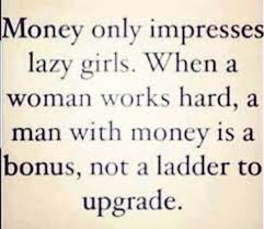  Pin By Doreen On Quotes Good Woman Quotes Quotes Money Quotes