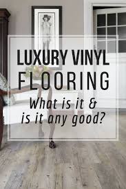 Luxury Vinyl Flooring What Is It And Is It Any Good Melanie Lissack Interiors Luxury Vinyl Flooring Vinyl Flooring Vinyl Flooring Kitchen
