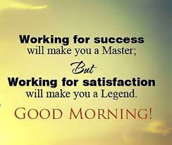In this article we shared some of the best all time quotes of morning motivation and in the end you will get tips about morning habits. Good Morning Inspirational Quotes For Employees Morning Inspirational Quotes Good Morning Inspirational Quotes Good Morning Messages