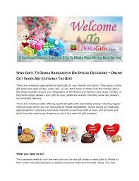 A great selection of birthday gifts and birthday present ideas has something to suit all tastes at gifts direct, ireland's leading online gifts shop, there are so if you're looking for birthday gifts for her then look no further. Send Gifts To Dhaka Bangladesh On Special Occasions Online Gift Shops Are Certainly The Best By Dhaka Gifts Issuu
