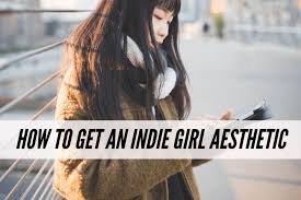 See a recent post on tumblr from @badoobea about indie style. How To Get An Indie Girl Aesthetic 5 Fashion Rules To Follow College Fashion