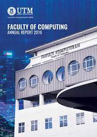 Welcome to laboratory management unit , faculty of computing, university technology malaysia ( skudai , johor ). Annual Report School Of Computing