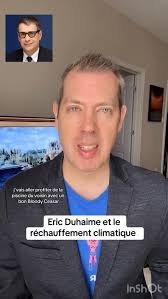 Eric Duhaime et le réchauffement climatique 🔥