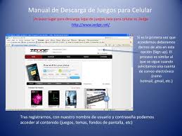 Paginas para descargar juegos para celular y tablet android 2013. Manual De Descarga De Juegos Para Celular
