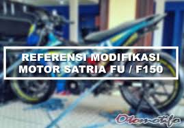 Halo selamat malam brosis apa kabar kalian semua. 2019 Modifikasi Satria Fu Terkeren Dan Terbaru Cocok Untuk Harian
