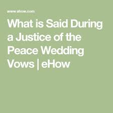 Bardwell says he regularly recuses himself from these types o. What Is Said During A Justice Of The Peace Wedding Vows Justice Of The Peace Wedding Vows Vows