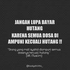 Descargar mp3 de hutang wajib dibayar 2020, exclusivos para ti, puedes escuhar música en linea y descargar mp3 sin límites. 33 Waspada Hutang Ideas Islamic Quotes Muslim Quotes Self Reminder